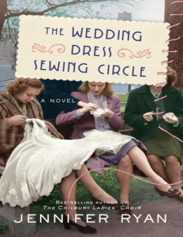 The Wedding Dress Sewing Circle by Jennifer Ryan, book cover