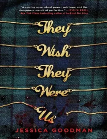 They Wish They Were Us by Jessica Goodman, book cover
