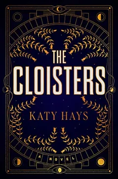 The Cloisters by Katy Hays, book cover