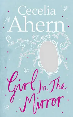 Girl in the Mirror by Cecelia Ahern, book cover