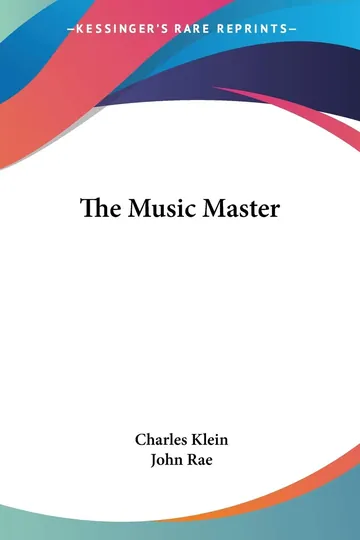 The Music Master by Charles Klein, book cover