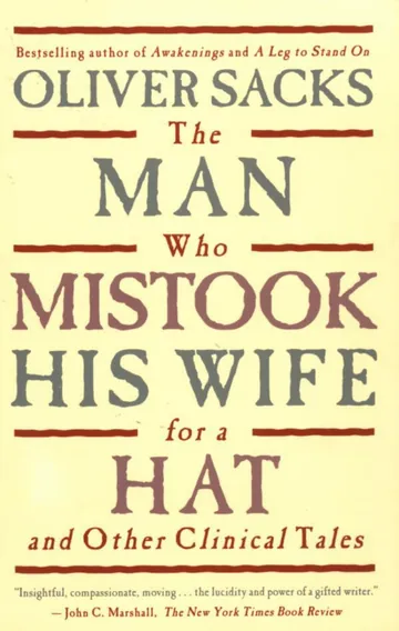 The Man Who Mistook His Wife for a Hat and Other Clinical Tales by David Goodworth, book cover