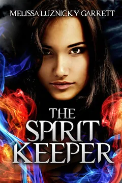 The Spirit Keeper by Melissa Luznicky Garrett, book cover