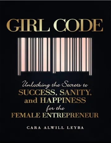Girl Code by Cara Alwill Leyba, book cover