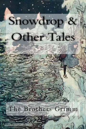 Snowdrop and Other Tales by Jacob Grimm, book cover