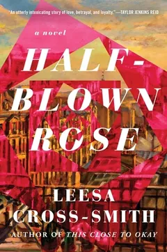 Half-Blown Rose by Leesa Cross-Smith, book cover