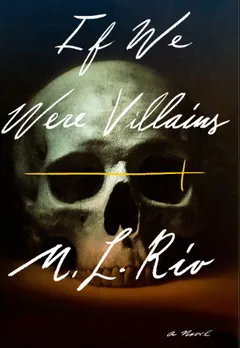If We Were Villains by M. L. Rio, book cover