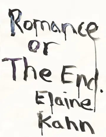 Romance or the End by Elaine Kahn, book cover