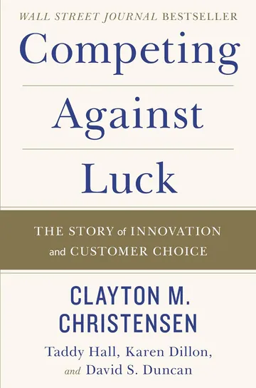 Competing Against Luck by Clayton M. Christensen, book cover