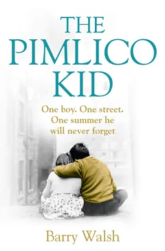 The Pimlico Kid - Barry Walsh
