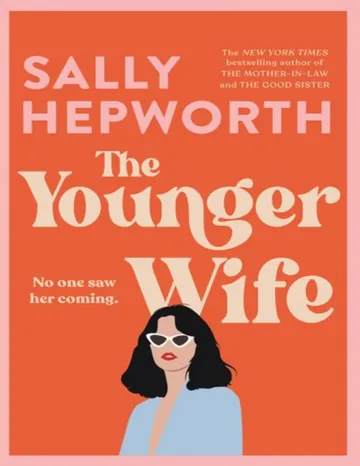The Younger Wife by Sally Hepworth, book cover