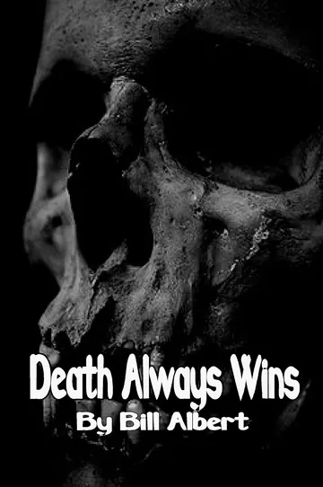 Death Always Wins by Bill Albert, book cover