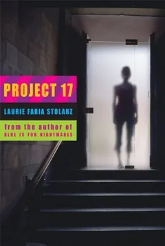 Project 17 by Laurie Faria Stolarz, book cover