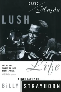 Lush Life: A Biography of Billy Strayhorn by David Hajdu, book cover