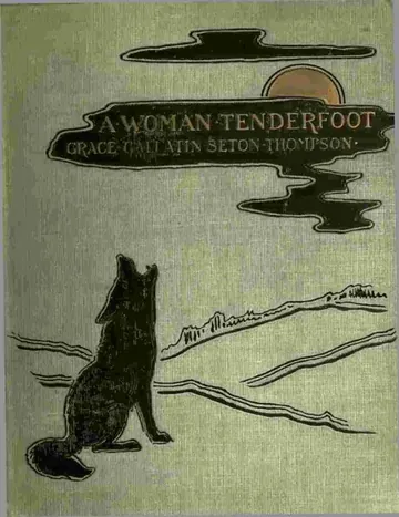 A Woman Tenderfoot by Grace Thompson, book cover