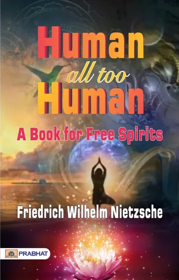 Human, All Too Human by Friedrich Wilhelm Nietzsche, book cover
