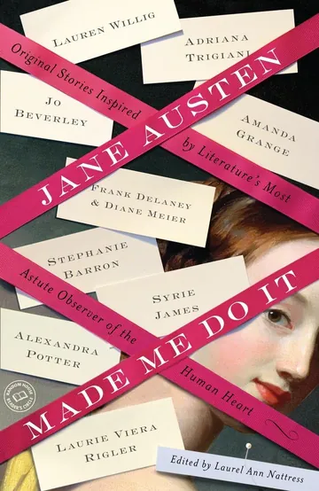 Jane Austen Made Me Do It by Adriana Trigiani, book cover