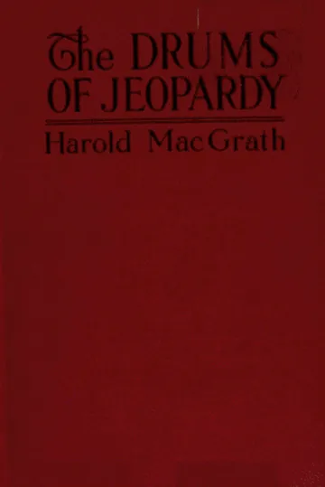 The Drums of Jeopardy - Harold MacGrath