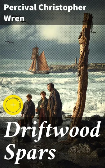 Driftwood Spars by Percival Christopher Wren, book cover