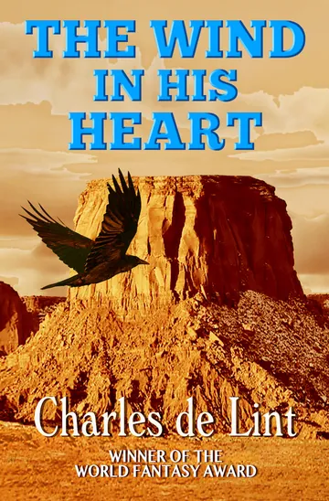 The Wind in His Heart by Charles de Lint, book cover