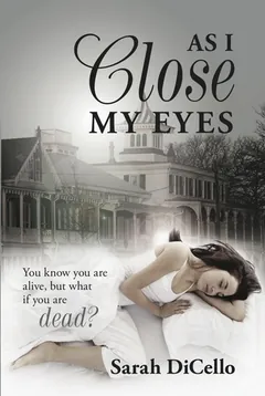 As I Close My Eyes by Sarah DiCello, book cover