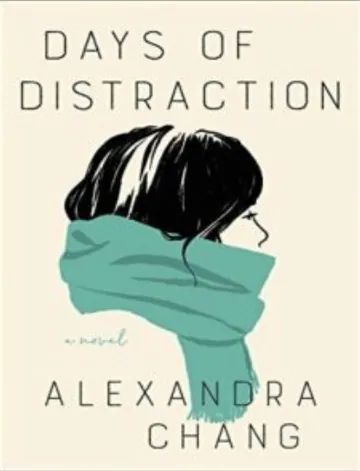 Days of Distraction by Alexandra Chang, book cover
