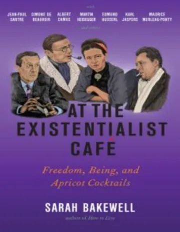 At the Existentialist Cafe by Sarah Bakewell, book cover