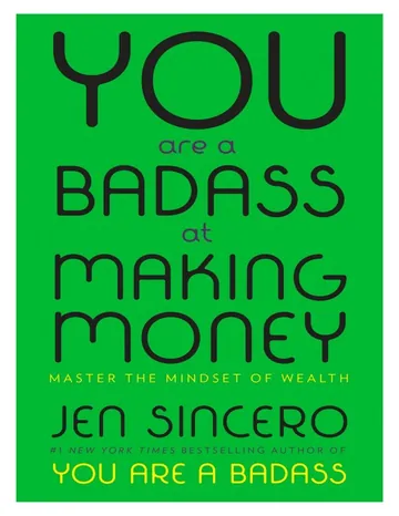 You Are a Badass at Making Money by Jen Sincero, book cover
