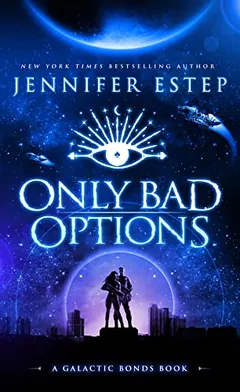 Only Bad Options by Jennifer Estep, book cover