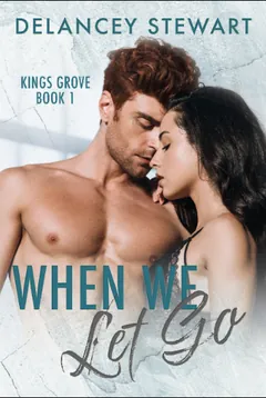 When We Let Go by Delancey Stewart, book cover