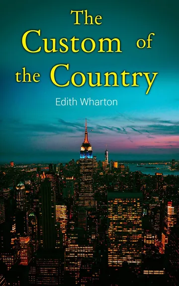 The Custom of the Country by Edith Wharton, book cover