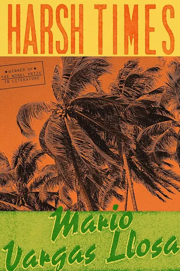 Harsh Times by Mario Vargas Llosa, book cover