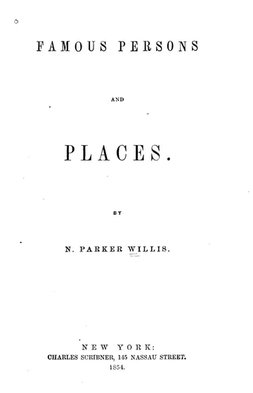 Famous Persons and Places by Nathaniel Parker Willis, book cover