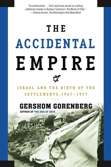The Accidental Empire by Gershom Gorenberg, book cover