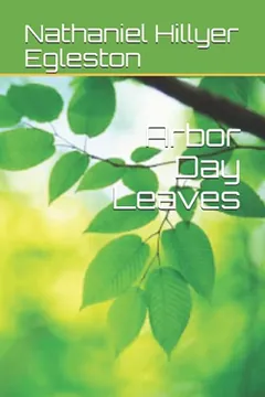 Arbor Day Leaves by Nathaniel Egleston, book cover