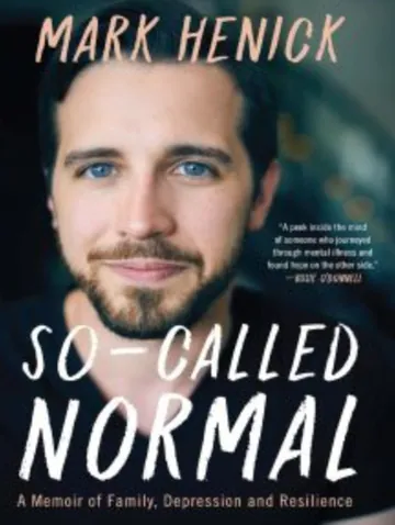 So-Called Normal: A Memoir of Family Depression and Resilience by Mark Henick, book cover