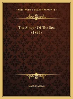 The Singer Of The Sea - Ina Coolbrith