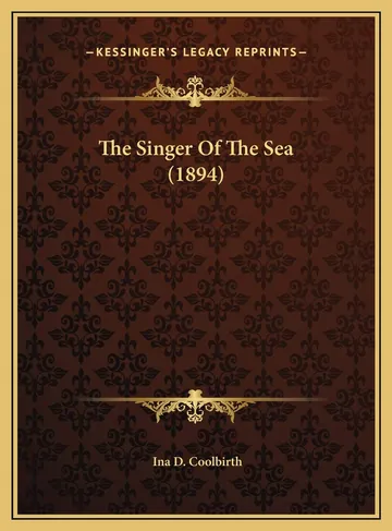 The Singer Of The Sea by Ina Coolbrith, book cover