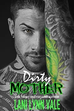 Dirty Mother by Lani Lynn Vale, book cover
