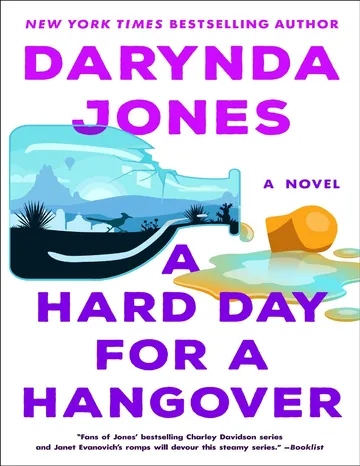A Hard Day for a Hangover by Darynda Jones, book cover