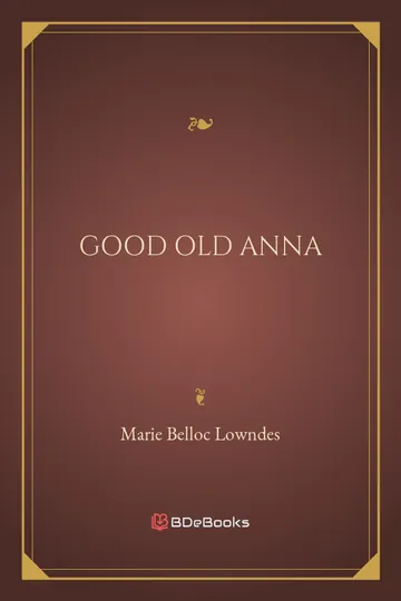 Good Old Anna by Marie Belloc Lowndes, book cover
