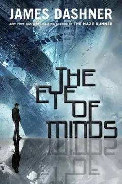 The Eye of Minds by James Dashner, book cover
