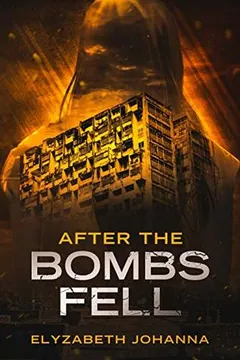 After the bombs fell by Elyzabeth Johanna, book cover
