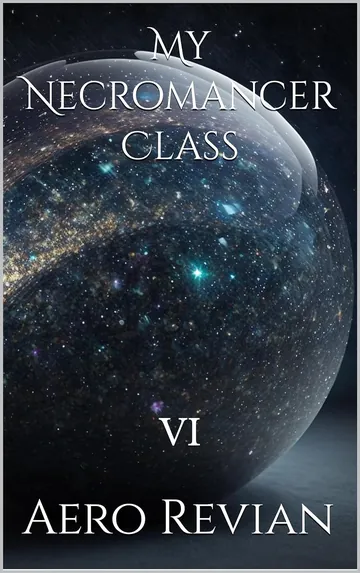 My Necromancer Class Part 6 by Aero Revian, book cover