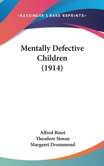 Mentally Defective Children by Alfred Binet, book cover