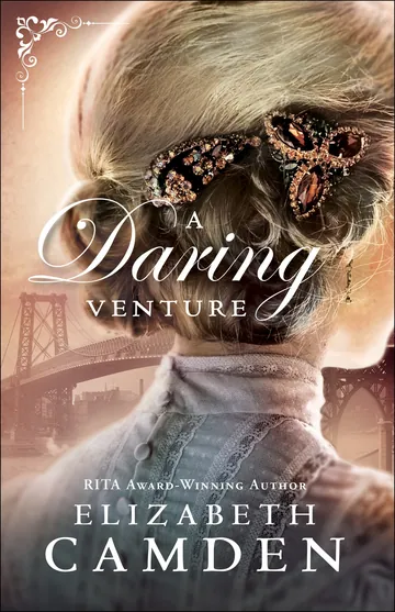 A Daring Venture by Elizabeth Camden, book cover