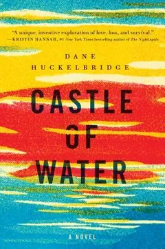 Castle of Water by Dane Huckelbridge, book cover
