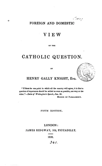 Foreign and Domestic View of the Catholic Question by Henry Gally Knight, book cover
