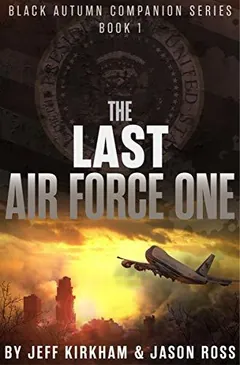 The Last Air Force One by Jeff Kirkham, book cover