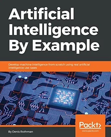 Artificial Intelligence By Example by Denis Rothman, book cover